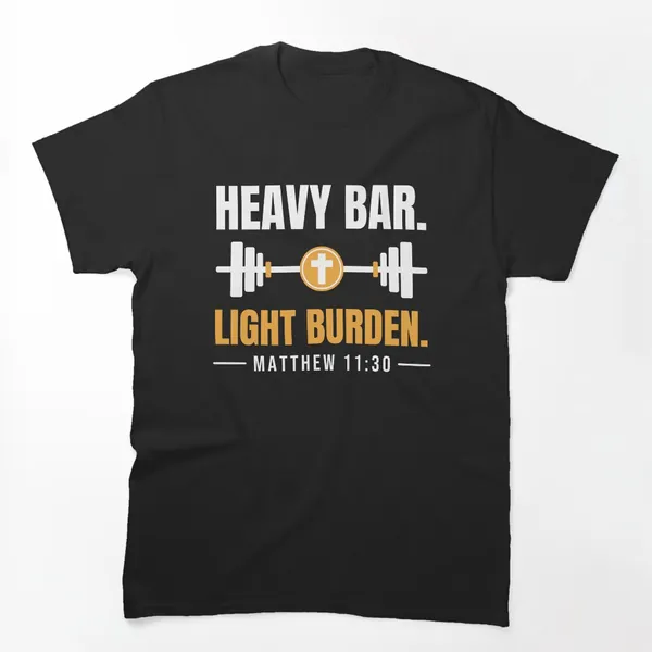 Heavy Bar Light Burden t-shirt design by True Motion Apparel